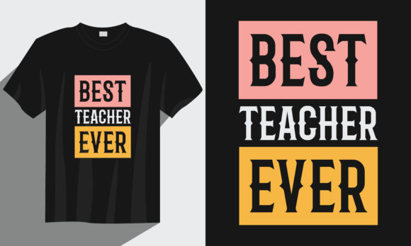 Best Teacher Ever T-Shirt Design Review