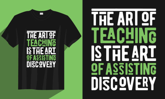 Teacher T Shirt: The Art of Teaching